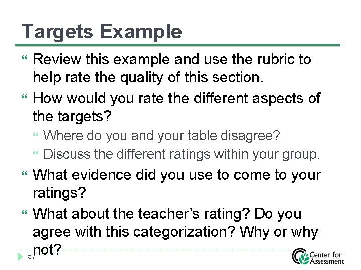 Targets Example Review this example and use the rubric to help rate the quality