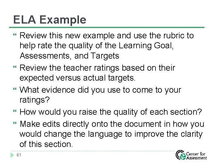 ELA Example Review this new example and use the rubric to help rate the