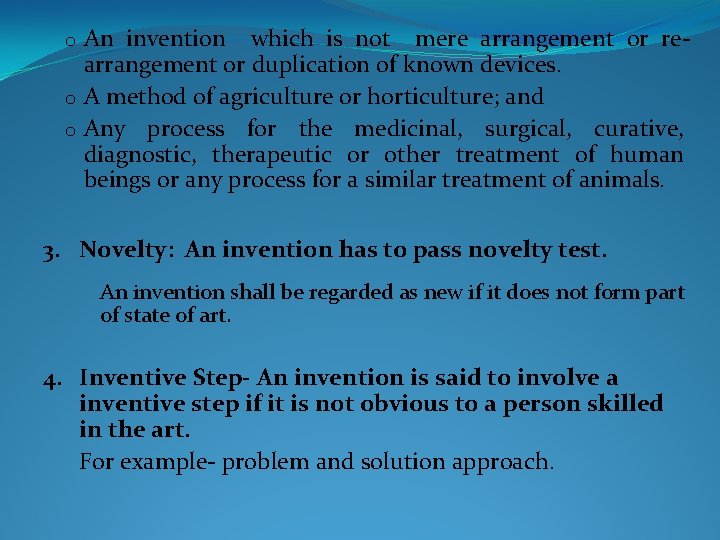 o An invention which is not mere arrangement or re- arrangement or duplication of