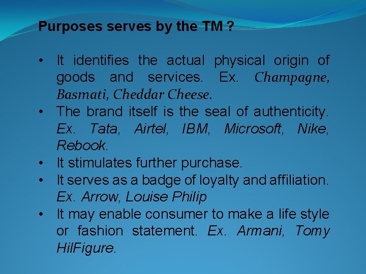 Purposes serves by the TM ? • It identifies the actual physical origin of