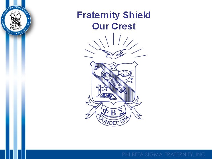 Fraternity Shield Our Crest 
