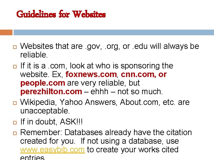 Guidelines for Websites Websites that are. gov, . org, or. edu will always be