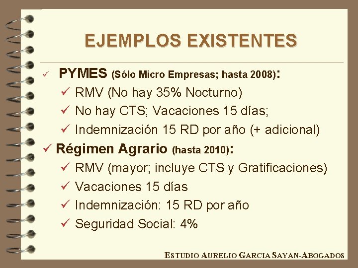 EJEMPLOS EXISTENTES ü PYMES (Sólo Micro Empresas; hasta 2008): ü RMV (No hay 35%