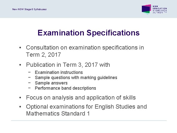 New NSW Stage 6 Syllabuses Examination Specifications • Consultation on examination specifications in Term