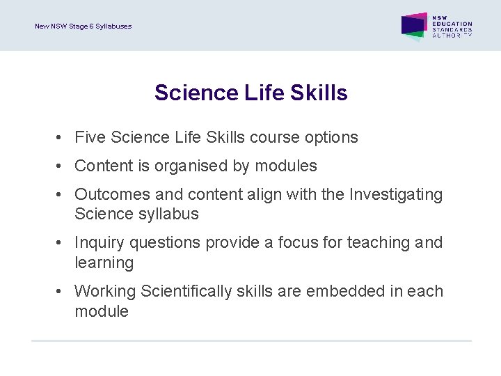 New NSW Stage 6 Syllabuses Science Life Skills • Five Science Life Skills course
