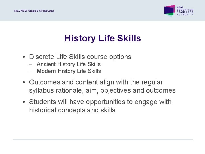 New NSW Stage 6 Syllabuses History Life Skills • Discrete Life Skills course options