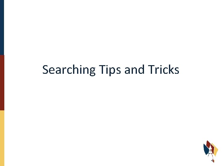 Searching Tips and Tricks 