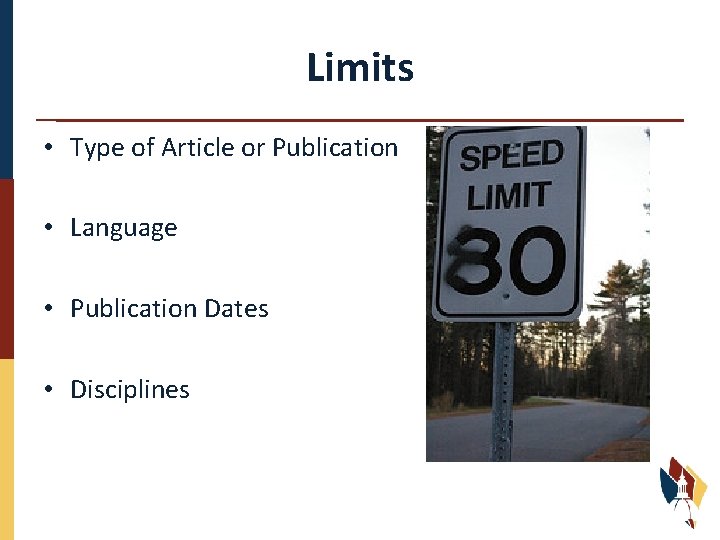 Limits • Type of Article or Publication • Language • Publication Dates • Disciplines