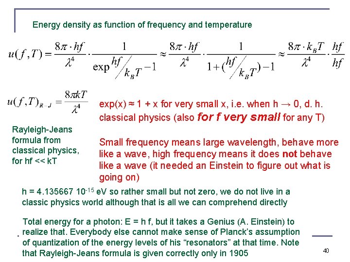 Energy density as function of frequency and temperature exp(x) ≈ 1 + x for