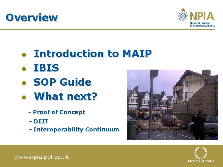Overview ● Introduction to MAIP ● IBIS ● SOP Guide ● What next? -