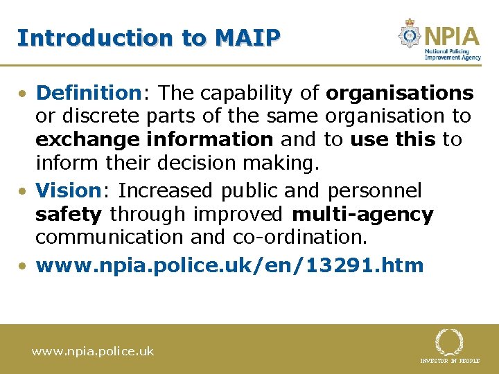 Introduction to MAIP • Definition: The capability of organisations or discrete parts of the