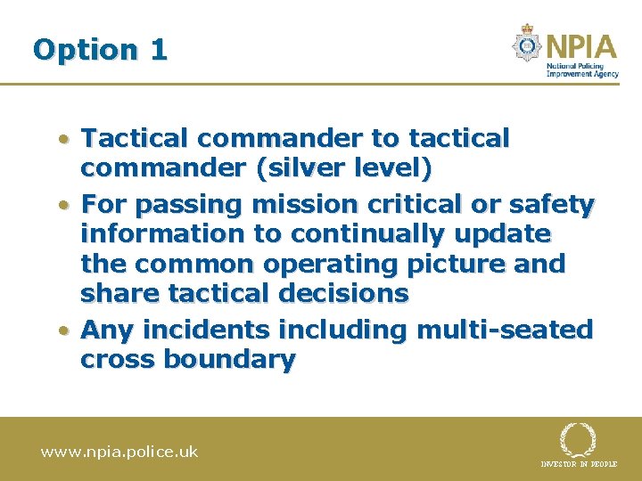 Option 1 • Tactical commander to tactical commander (silver level) • For passing mission