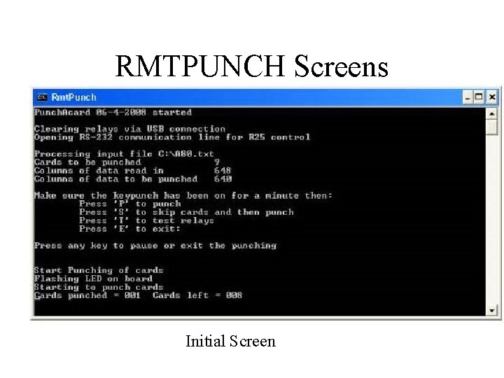 RMTPUNCH Screens Initial Screen 