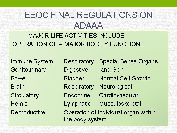 EEOC FINAL REGULATIONS ON ADAAA MAJOR LIFE ACTIVITIES INCLUDE “OPERATION OF A MAJOR BODILY