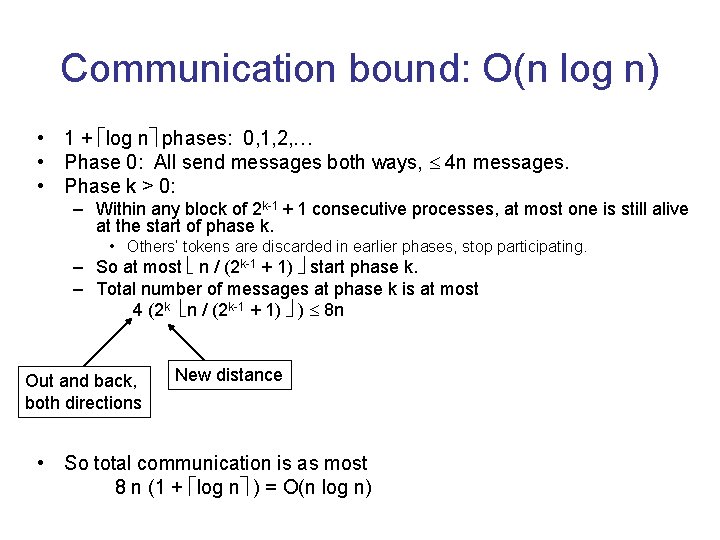 Communication bound: O(n log n) • 1 + log n phases: 0, 1, 2, Communication bound: O(n log n) • 1 + log n phases: 0, 1, 2,