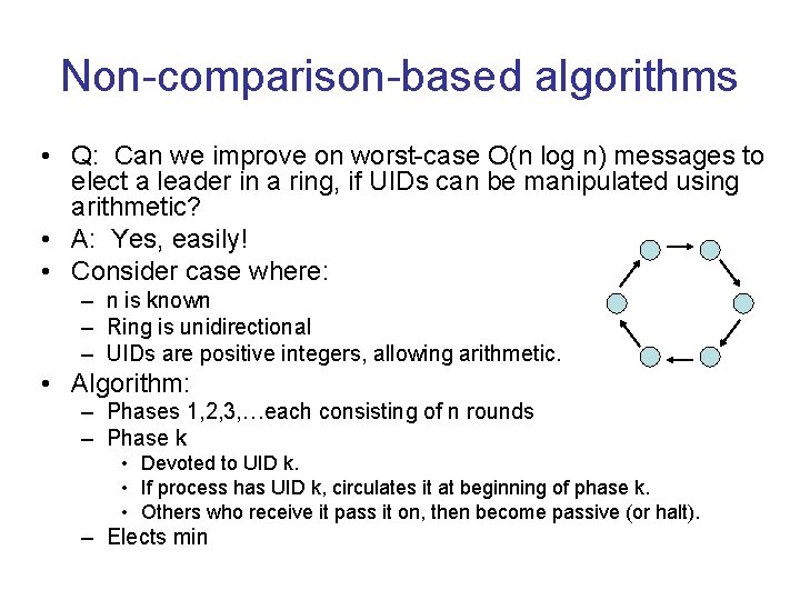 Non-comparison-based algorithms • Q: Can we improve on worst-case O(n log n) messages to Non-comparison-based algorithms • Q: Can we improve on worst-case O(n log n) messages to