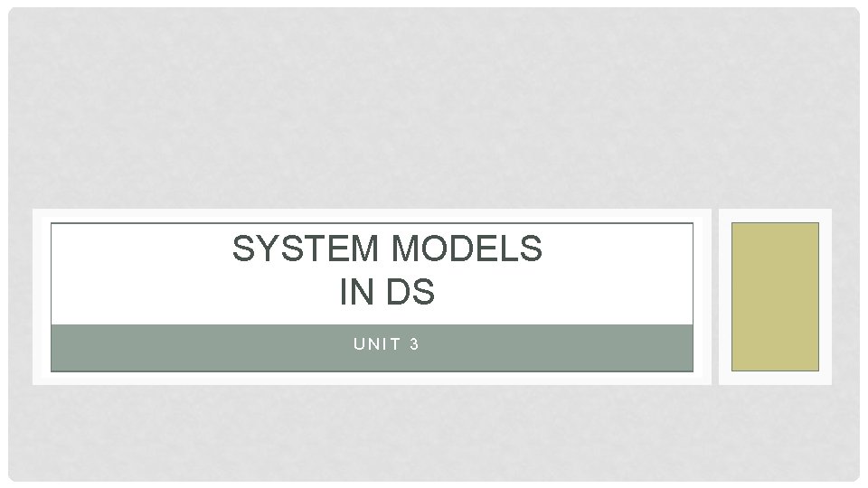 SYSTEM MODELS IN DS UNIT 3 