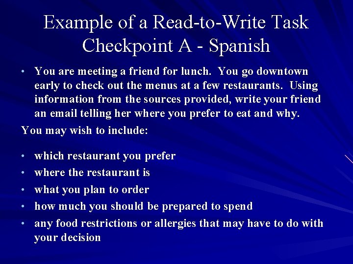 Example of a Read-to-Write Task Checkpoint A - Spanish • You are meeting a