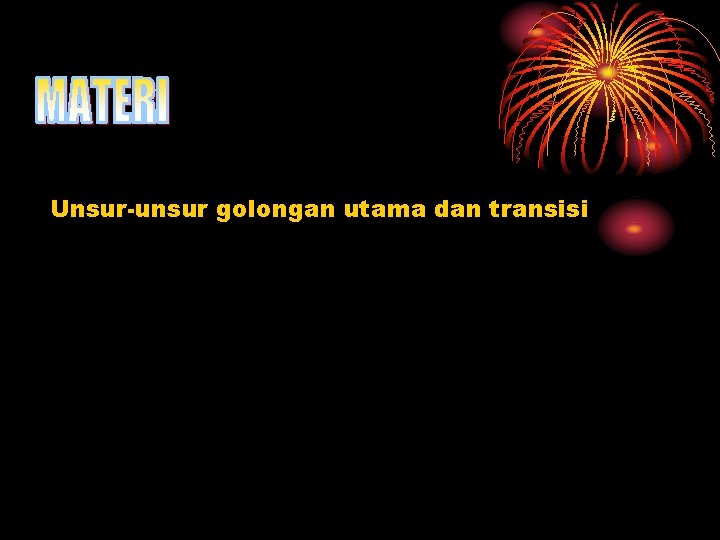 Unsur-unsur golongan utama dan transisi 