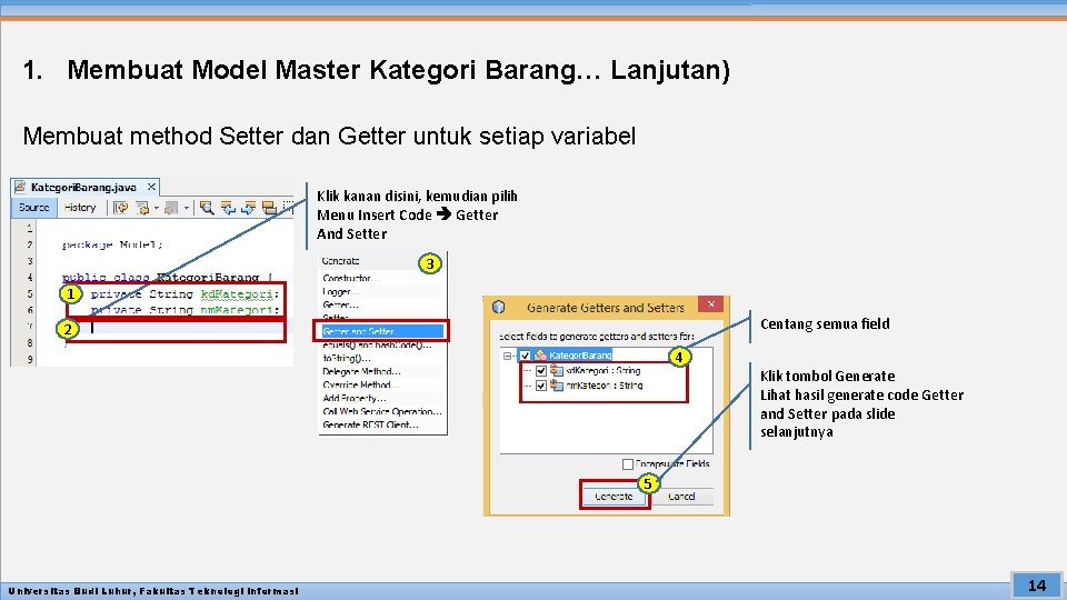 1. Membuat Model Master Kategori Barang… Lanjutan) Membuat method Setter dan Getter untuk setiap