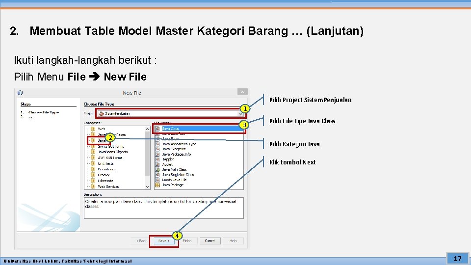 2. Membuat Table Model Master Kategori Barang … (Lanjutan) Ikuti langkah-langkah berikut : Pilih