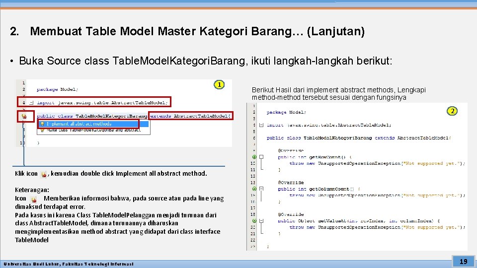 2. Membuat Table Model Master Kategori Barang… (Lanjutan) • Buka Source class Table. Model.