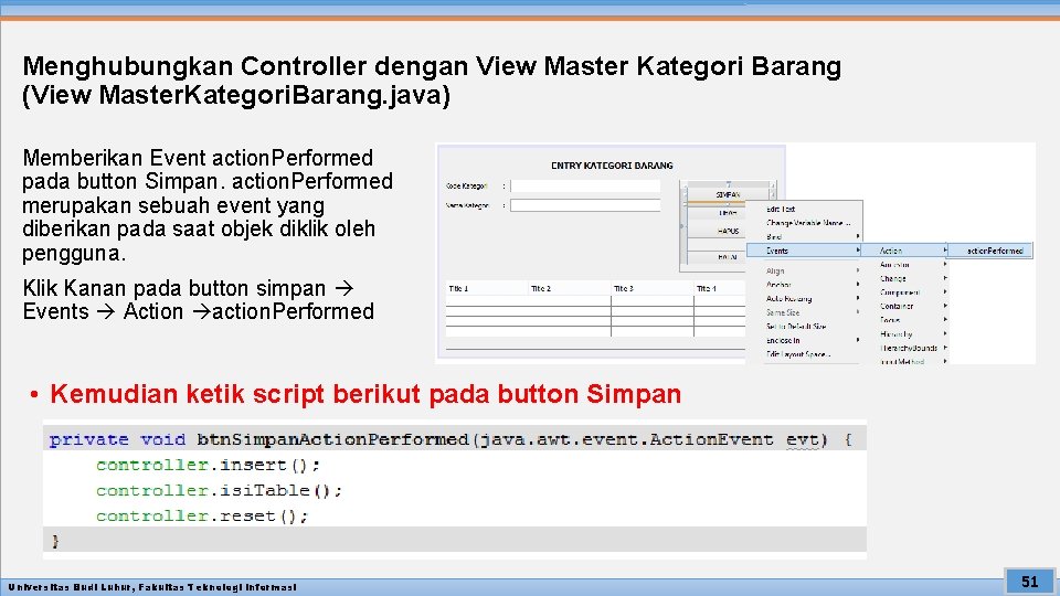 Menghubungkan Controller dengan View Master Kategori Barang (View Master. Kategori. Barang. java) Memberikan Event