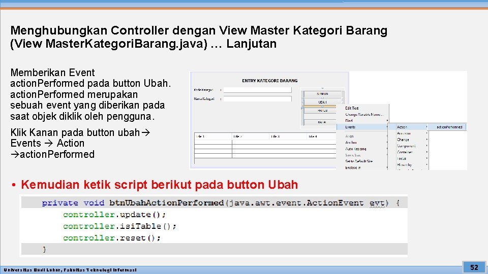 Menghubungkan Controller dengan View Master Kategori Barang (View Master. Kategori. Barang. java) … Lanjutan