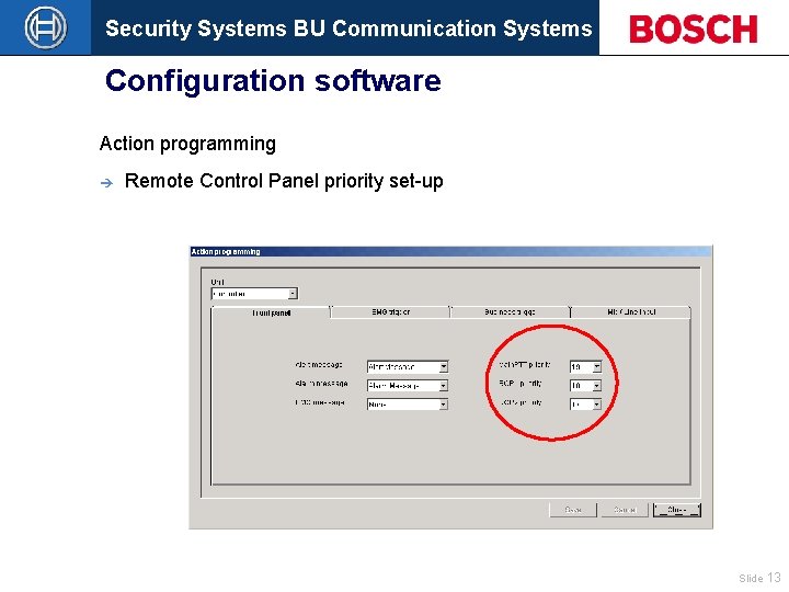 Security Systems BU Communication Systems Configuration software Action programming è Remote Control Panel priority