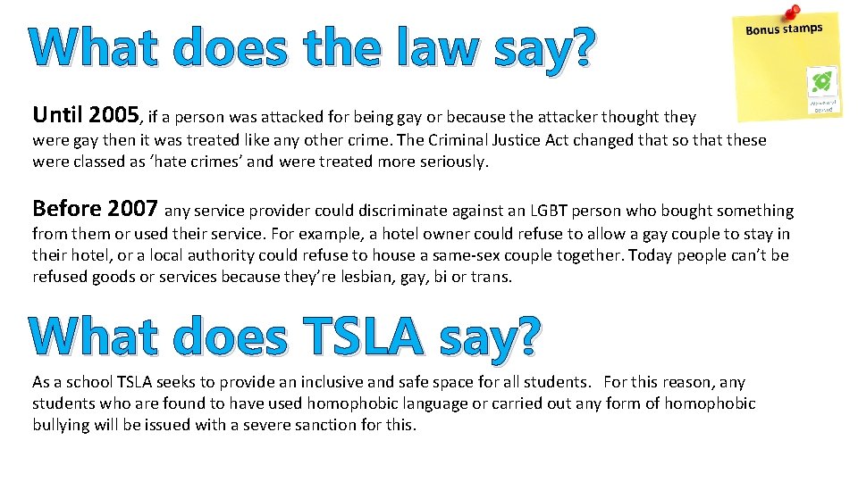 What does the law say? Until 2005, if a person was attacked for being