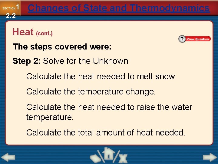 1 2. 2 SECTION Changes of State and Thermodynamics Heat (cont. ) The steps