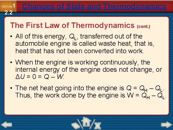 1 2. 2 SECTION Changes of State and Thermodynamics The First Law of Thermodynamics