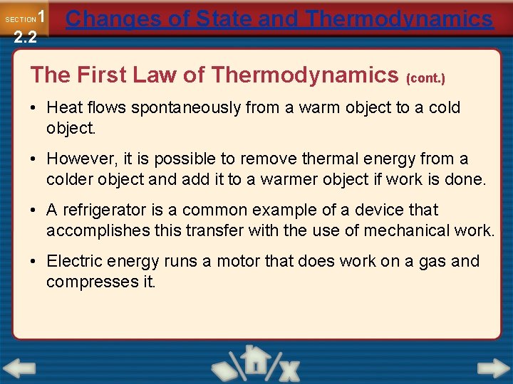 1 2. 2 SECTION Changes of State and Thermodynamics The First Law of Thermodynamics