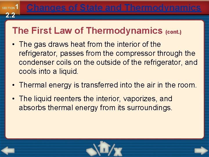 1 2. 2 SECTION Changes of State and Thermodynamics The First Law of Thermodynamics