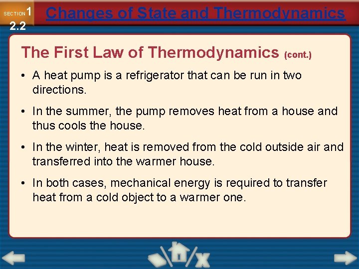 1 2. 2 SECTION Changes of State and Thermodynamics The First Law of Thermodynamics