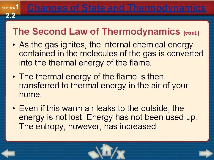 1 2. 2 SECTION Changes of State and Thermodynamics The Second Law of Thermodynamics