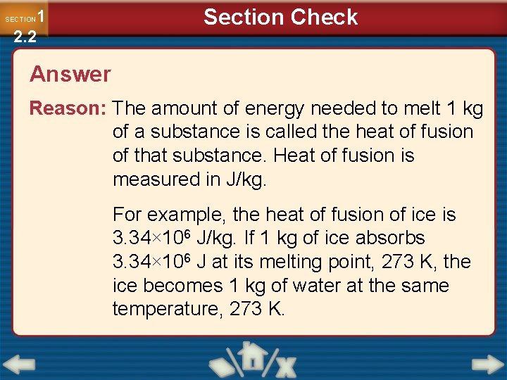 1 2. 2 SECTION Section Check Answer Reason: The amount of energy needed to