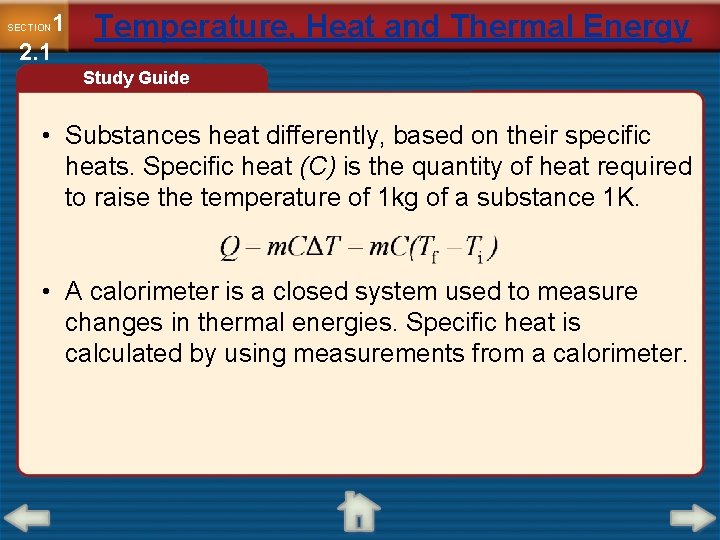 1 2. 1 SECTION Temperature, Heat and Thermal Energy Study Guide • Substances heat