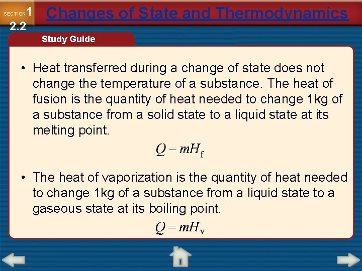 1 2. 2 SECTION Changes of State and Thermodynamics Study Guide • Heat transferred