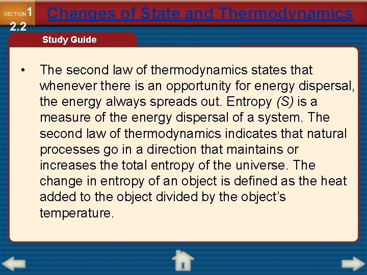 1 2. 2 SECTION Changes of State and Thermodynamics Study Guide • The second