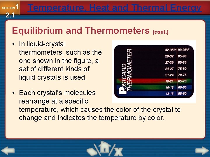 1 2. 1 SECTION Temperature, Heat and Thermal Energy Equilibrium and Thermometers (cont. )