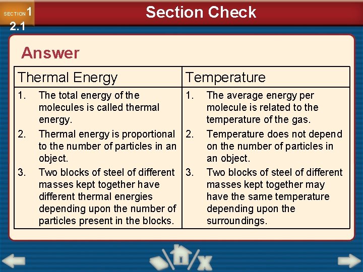 Section Check 1 2. 1 SECTION Answer Thermal Energy 1. 2. 3. Temperature The