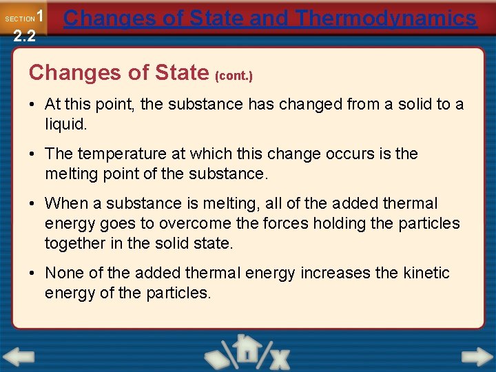 1 2. 2 SECTION Changes of State and Thermodynamics Changes of State (cont. )