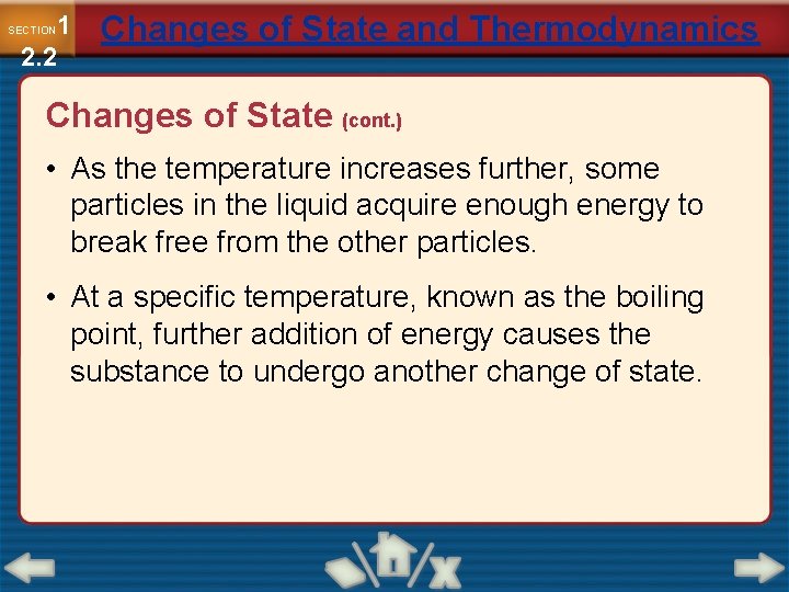 1 2. 2 SECTION Changes of State and Thermodynamics Changes of State (cont. )