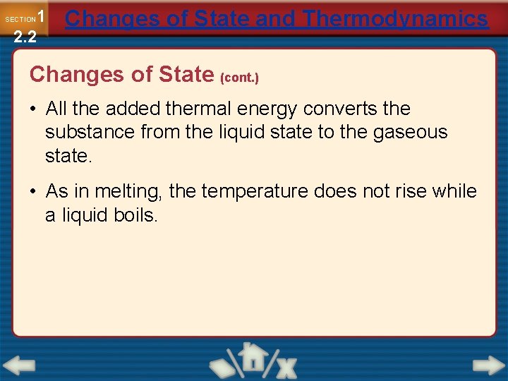 1 2. 2 SECTION Changes of State and Thermodynamics Changes of State (cont. )