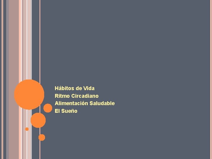 Hábitos de Vida Ritmo Circadiano Alimentación Saludable El Sueño 