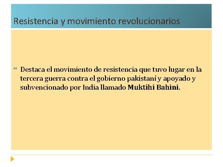 Resistencia y movimiento revolucionarios Destaca el movimiento de resistencia que tuvo lugar en la