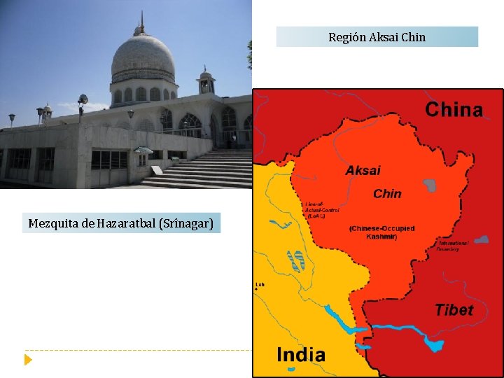 Región Aksai Chin Mezquita de Hazaratbal (Srînagar) 