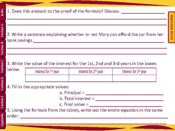 Section E Appendix 4. Fill in the appropriate values: a. Principal = ________________ b.