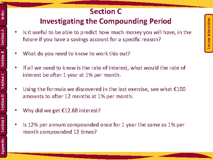 Section D Section E Appendix • If all we need to know is the